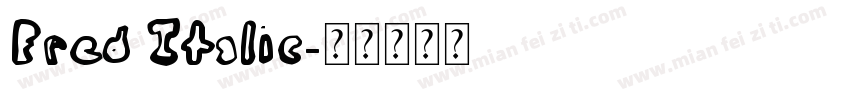 Fred Italic字体转换